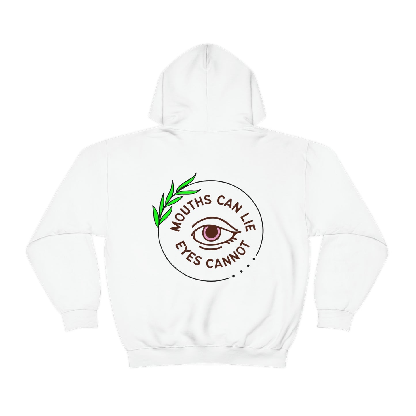 Mouths can Lie men's Hoodie sweatshirt.