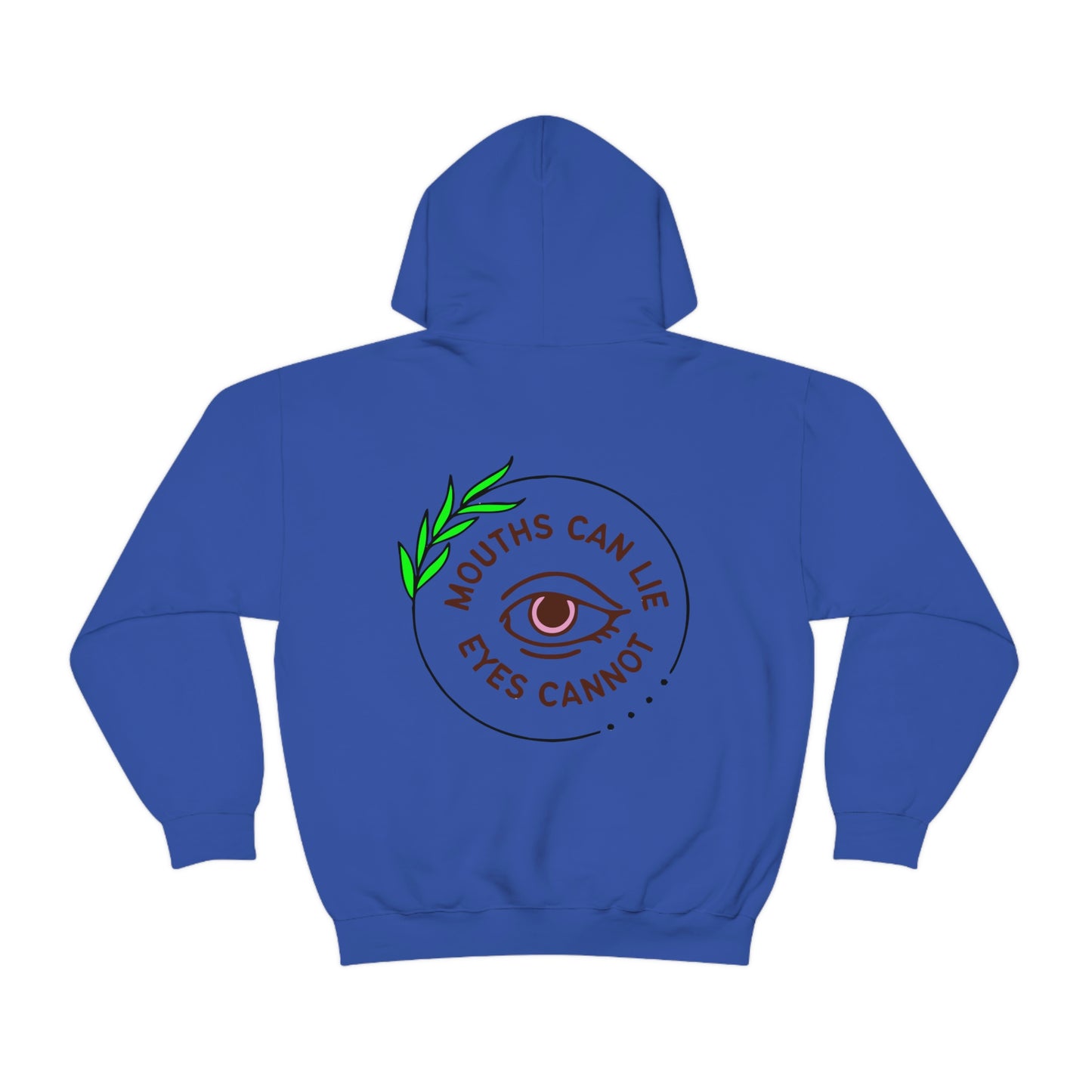 Mouths can Lie Women's Hoodie sweatshirt.