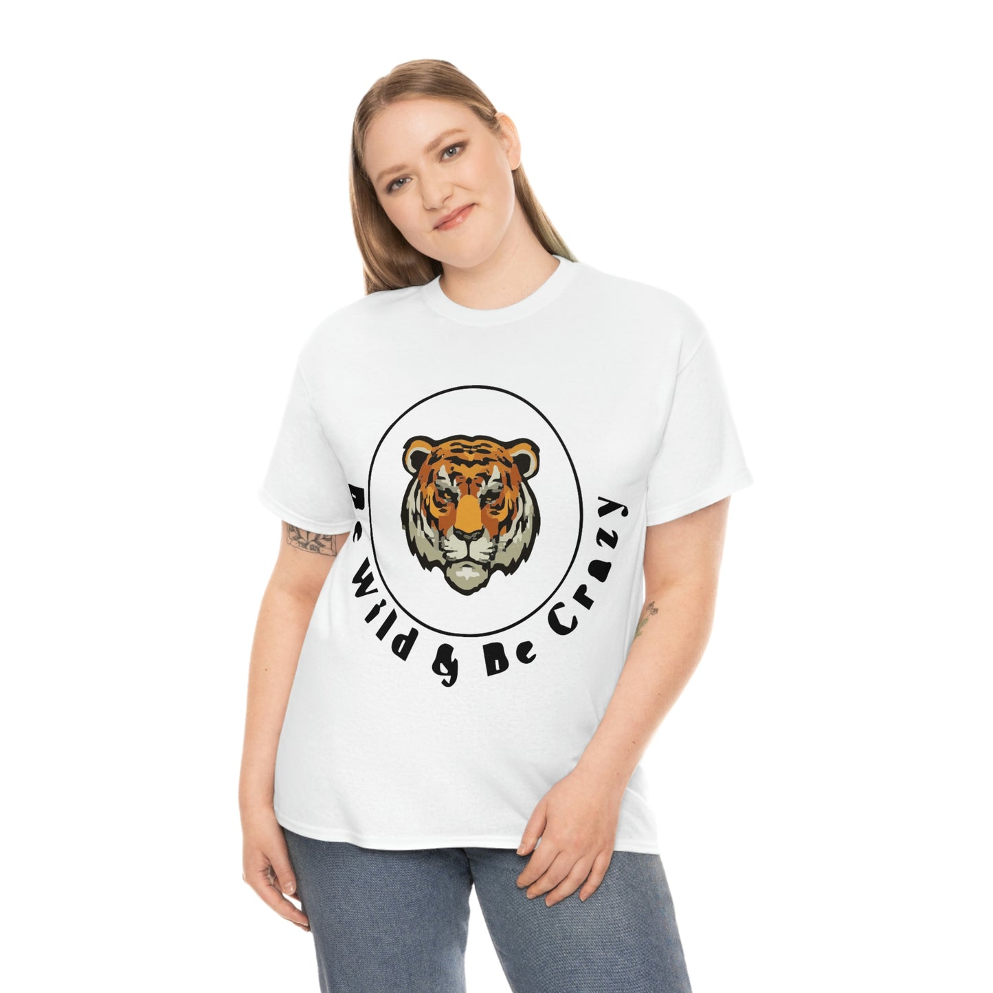 Be wild be crazy white womens Heavy Cotton Tee